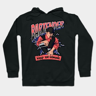 Bartender Keep 'Em Coming Hoodie